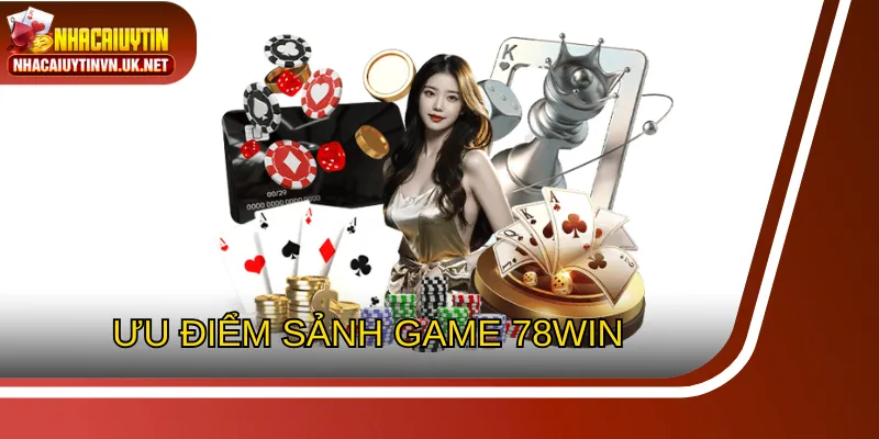 78Win với thông tin khái quát nhất về nhà cái