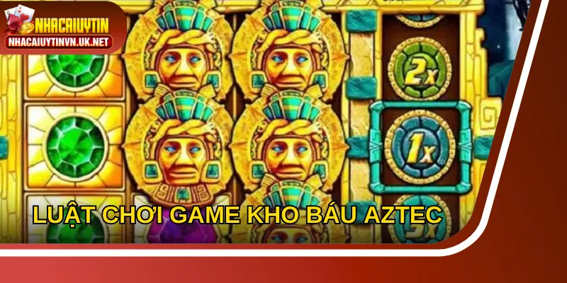 Chia sẻ luật chơi game slot Aztec cơ bản đến hội viên mới