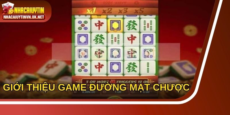Giới thiệu nét tổng quan về game slot đường mạt chược