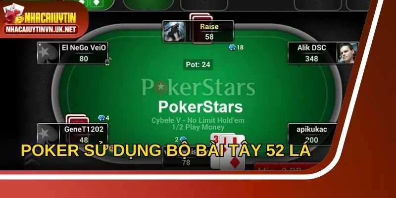 Poker sử dụng bộ bài Tây 52 lá làm công cụ chính