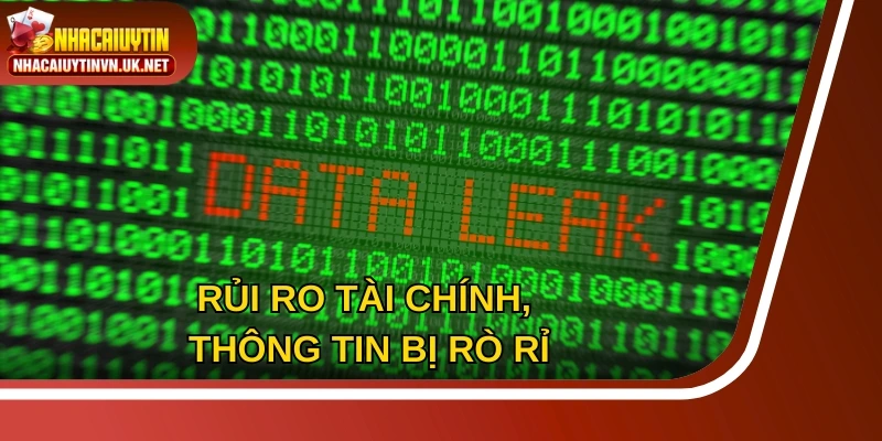 Tham gia nhà cái không uy tín có thể dẫn đến rủi ro tài chính, thông tin bị rò rỉ