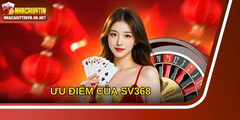 Nhà cái quy tụ rất nhiều ưu điểm nổi trội